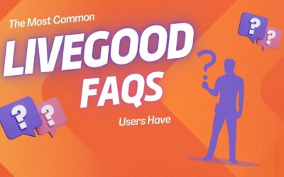 The Most Common LiveGood FAQs Users Have